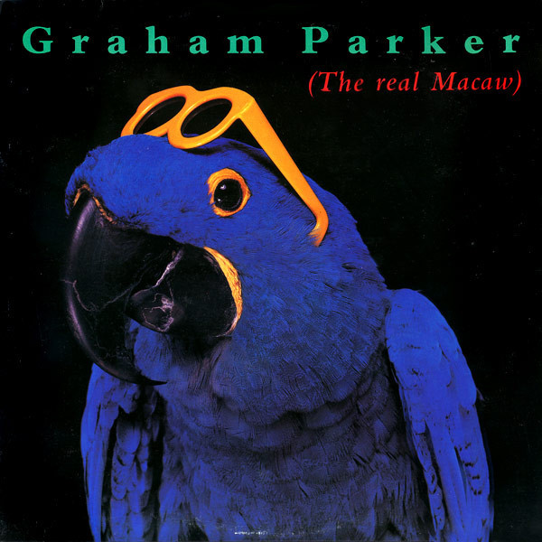 Graham Parker: The Real Macaw (1983)